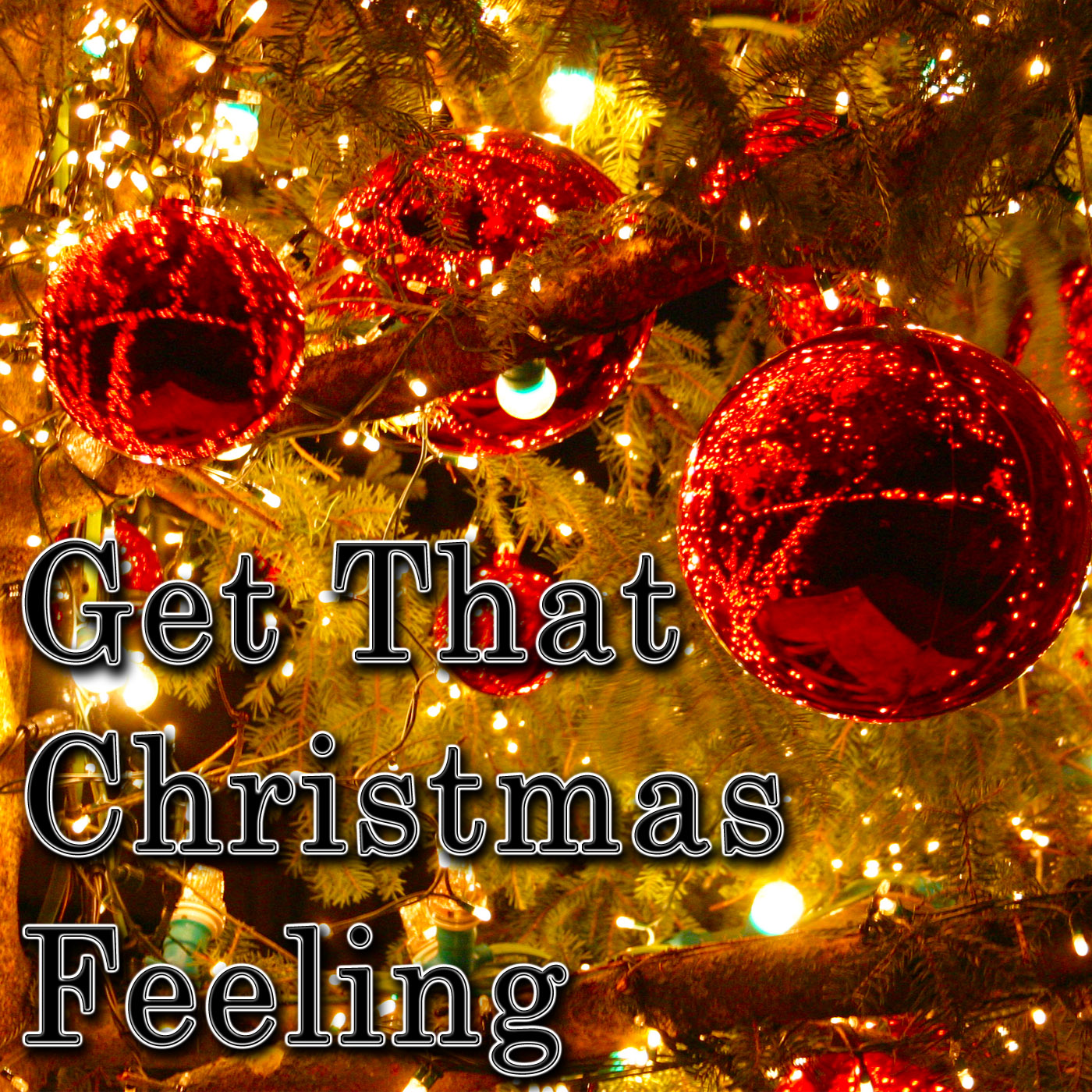 Get That Christmas Feeling Christmas Compilation
