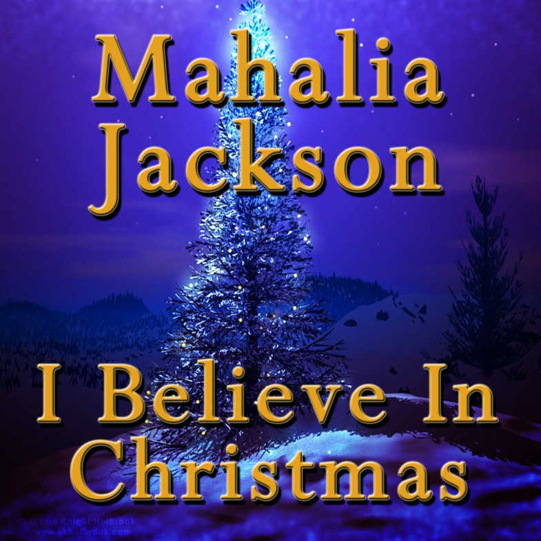Mahalia Jackson I Believe In Christmas Nostalgia Music Catalogue