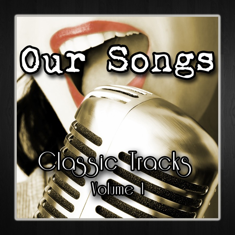 Our Songs Classic Tracks Volume 1 Nostalgia Music Catalogue