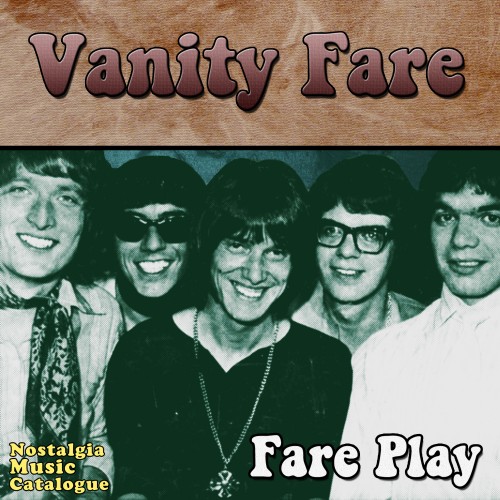 The Vanity Fare Fare Play Nostalgia Music Catalogue