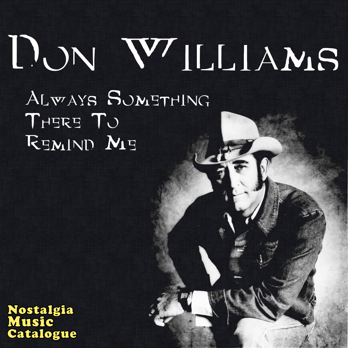 Always Something There To Remind Me – Don Williams