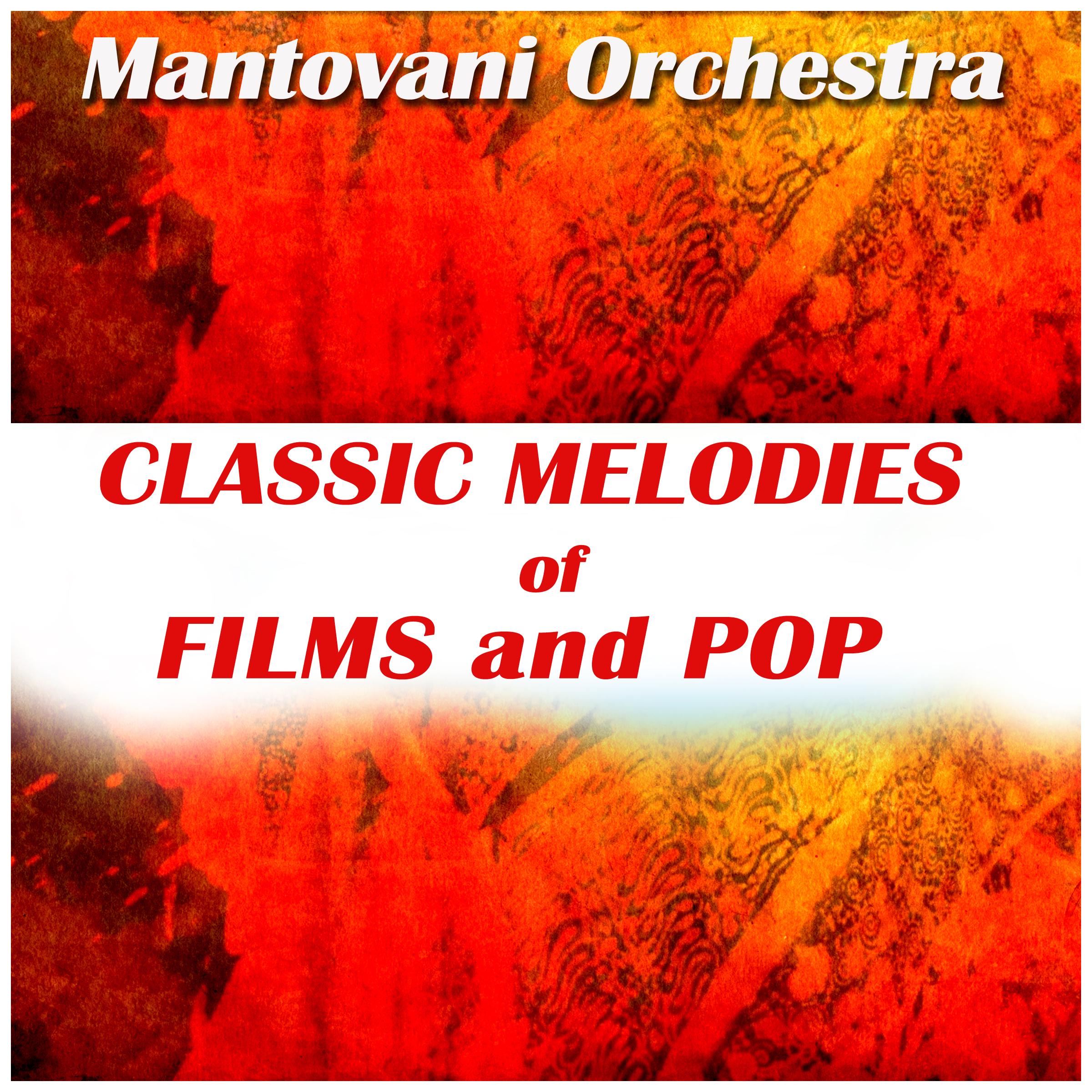 Mantovani Orchestra - Classic Melodies of Films and Pop